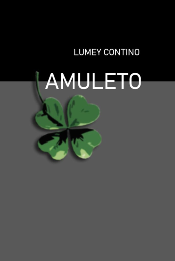 Libro de narrativa Amuleto de la escritora Lumey Contino