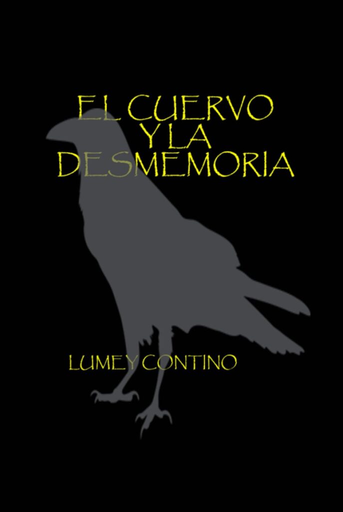 Libro de poesía El Cuervo y la Desmemoria de la escritora Lumey Contino