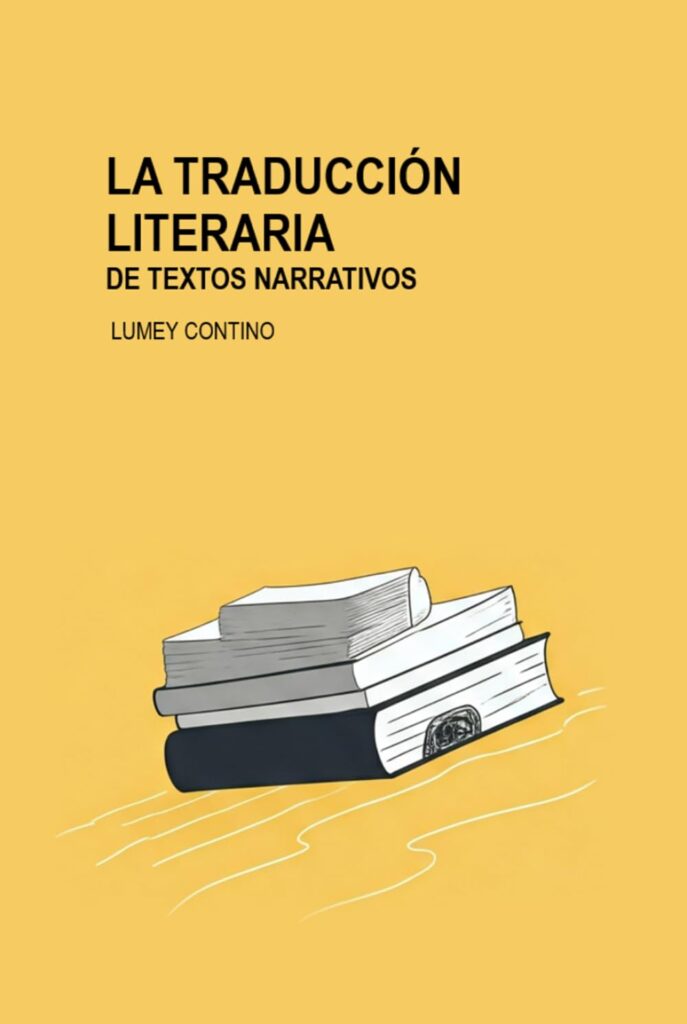 Libro La Traducción Literaria de Textos Narrativos de la escritora Lumey Contino