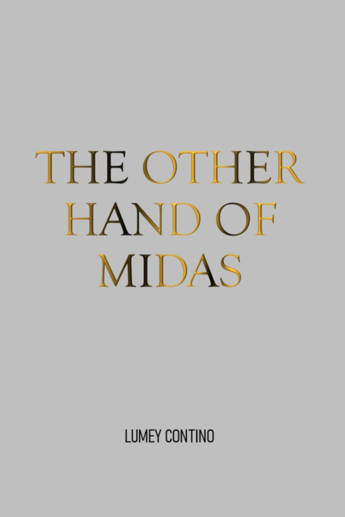 Narrative Fiction Book The Other Hand of Midas by contemporary author Lumey Contino