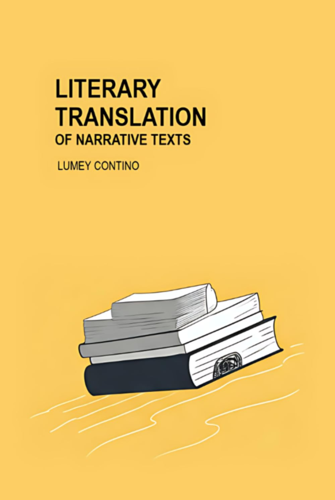 Scientific Research Book Literary Translation of Narrative Texts by researcher, academic and contemporary author Lumey Contino