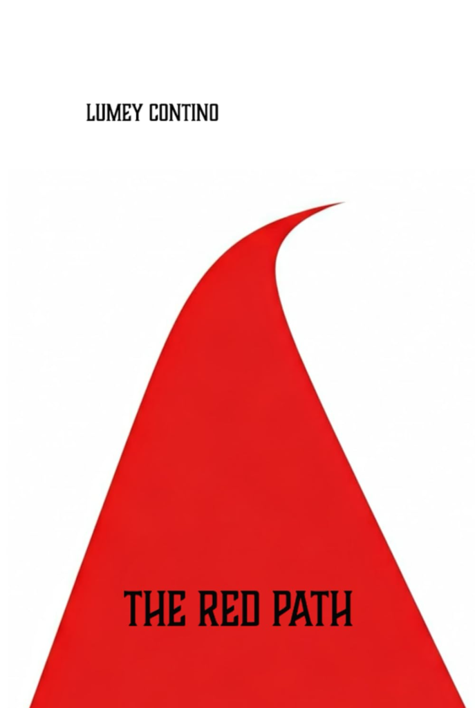 Narrative Fiction Book The Red Path by contemporary author Lumey Contino